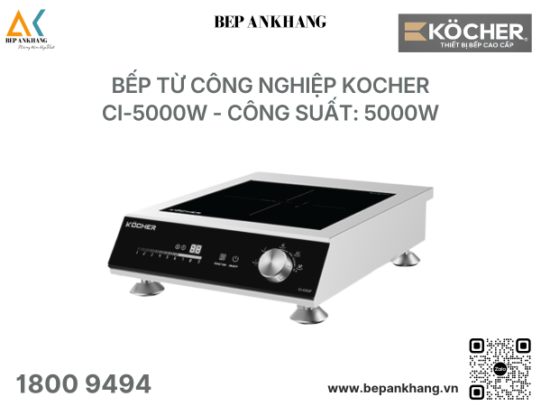 Bếp từ công nghiệp Kocher CI-5000W - Công suất: 5000W